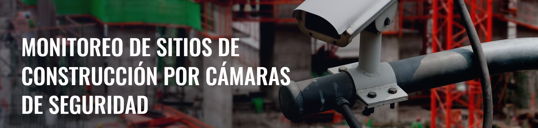 Monitorización de obras de construcción por cámaras de seguridad Cover