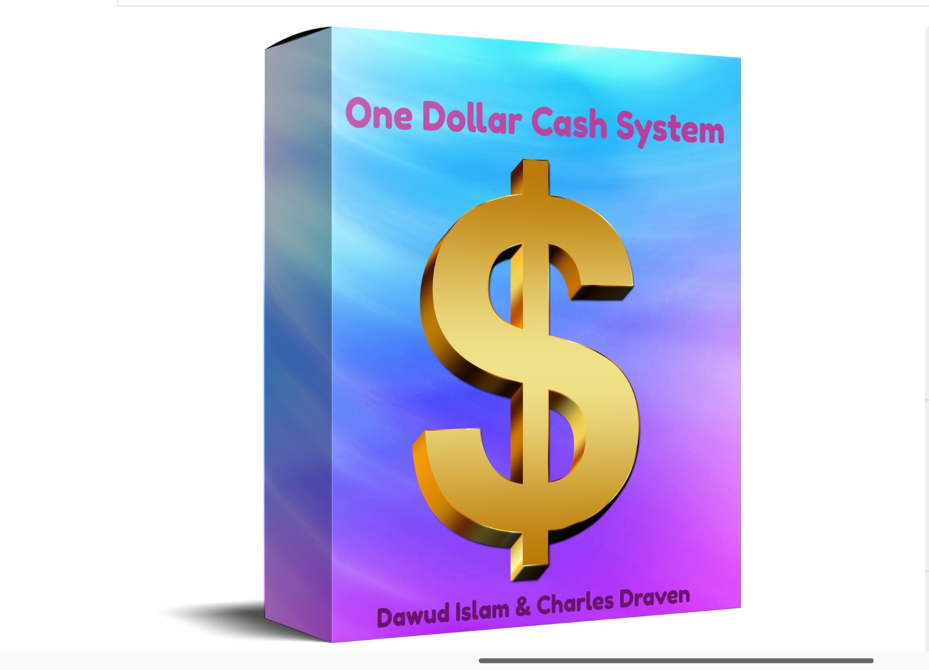 Can One Dollar Really Change Your (Online) Life? My Unexpected Dive Into Dawud Islam's Cash System Cover